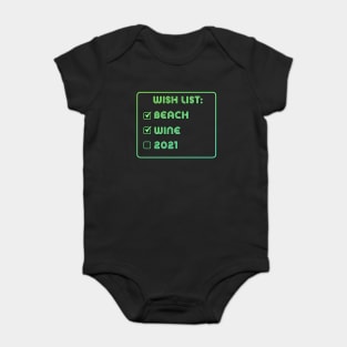 wish list beach wine 2021 Baby Bodysuit